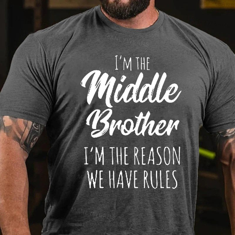 I'm The Widdle Brother I'm The Reason We Have Rules T-Shirt