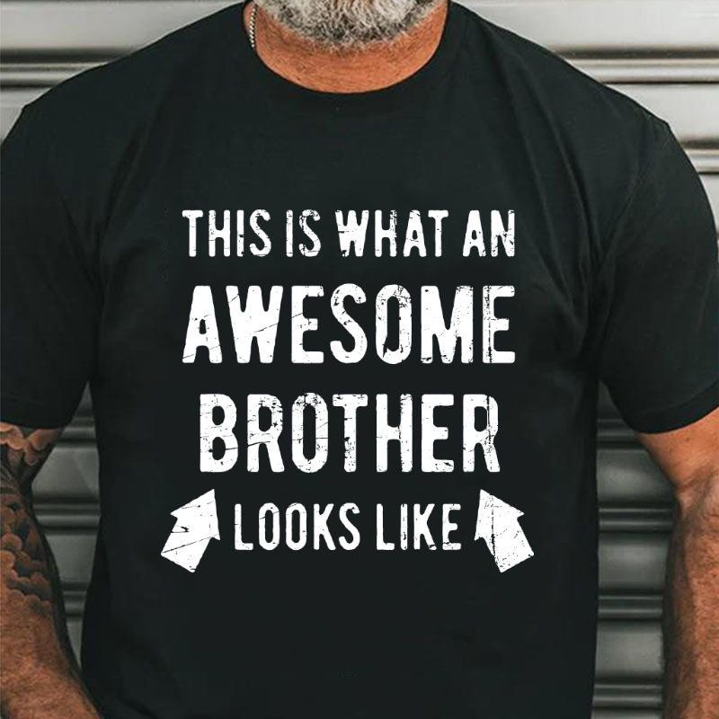 This is What an Amazing Brother Looks Like T-shirt