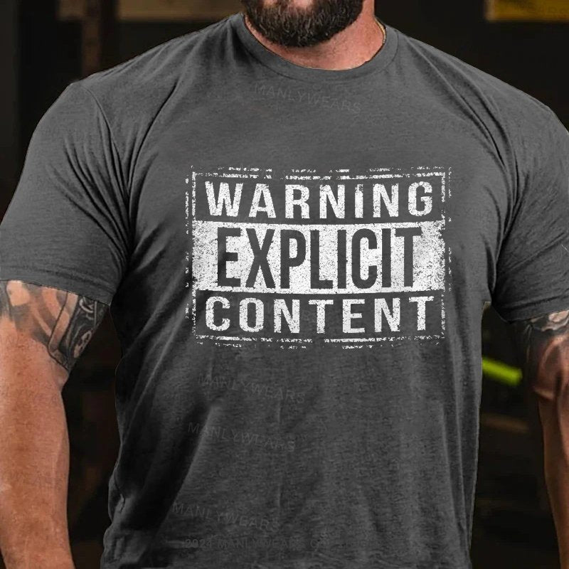 Warning Explicit Content T-Shirt