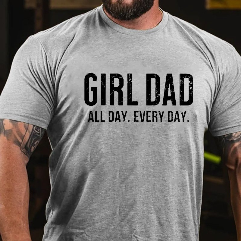 Girl Dad All Day Every Day T-shirt