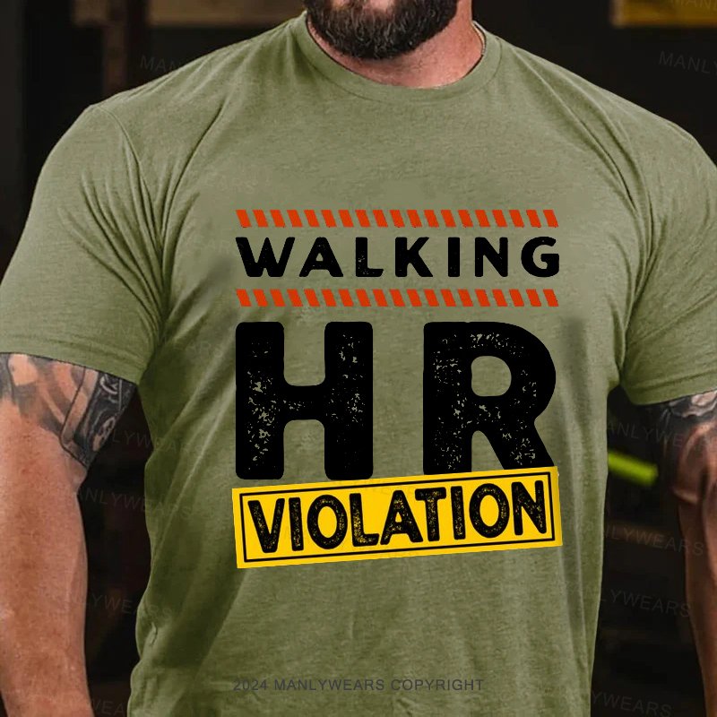 Walking Hr Violation T-Shirt