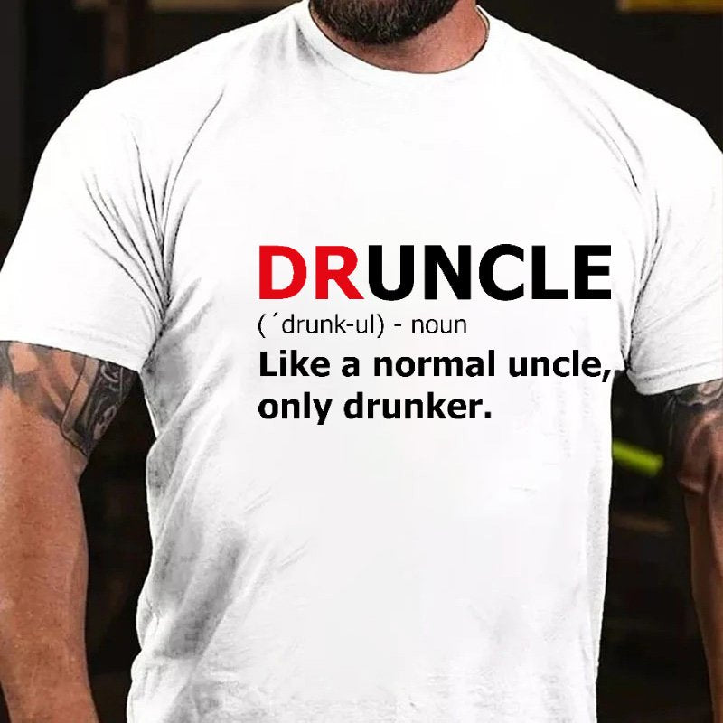 Druncle Like A Normal Uncle Only Drunker T-shirt