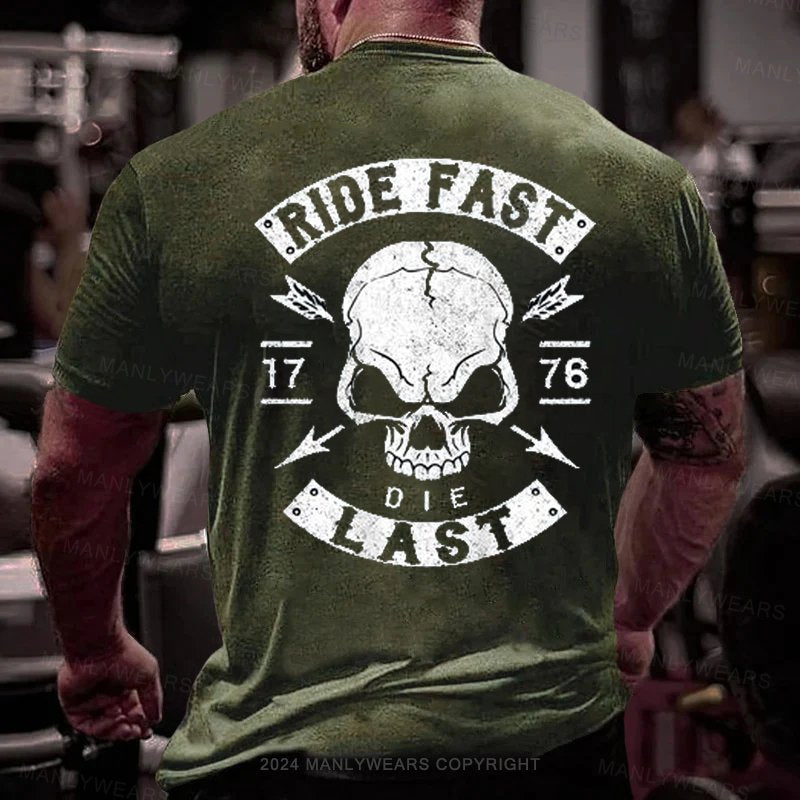 Ride Fast Die Last T-Shirt