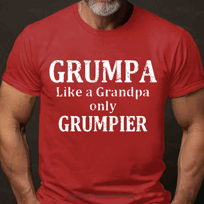 Grumpa Like A Grandpa Only Grumpier Men's T-Shirt