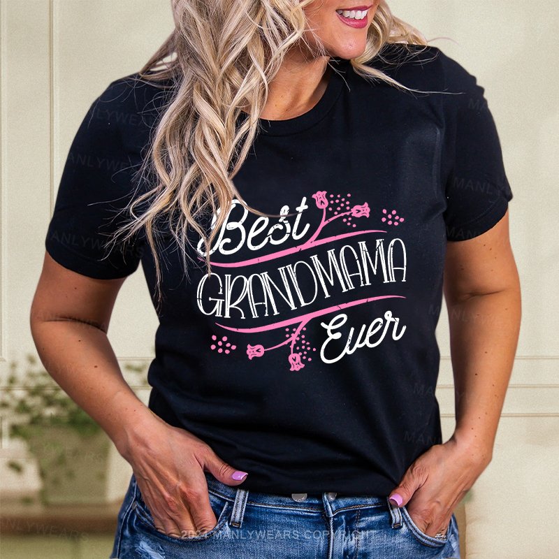 Best Grandmama Ever Women T-Shirt