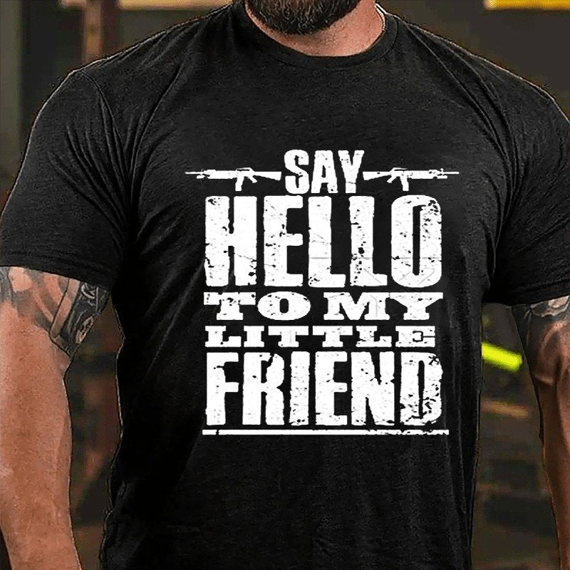 Say Hello To My Little Friend Guns Print T-shirt