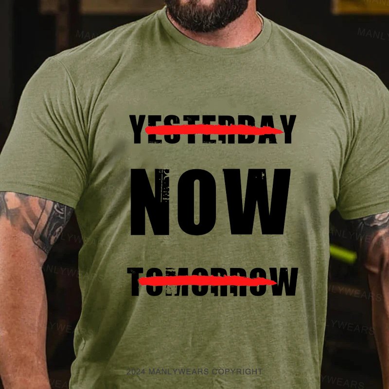 Yesterday Now Tomorrow T-Shirt