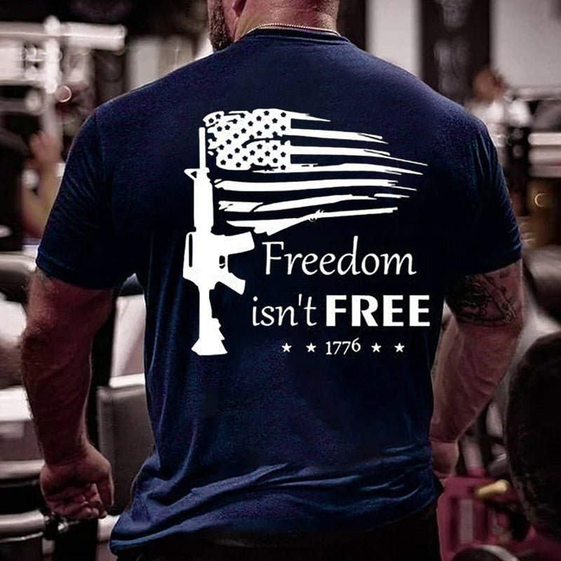Freedom Isn't Free Gun T-shirt
