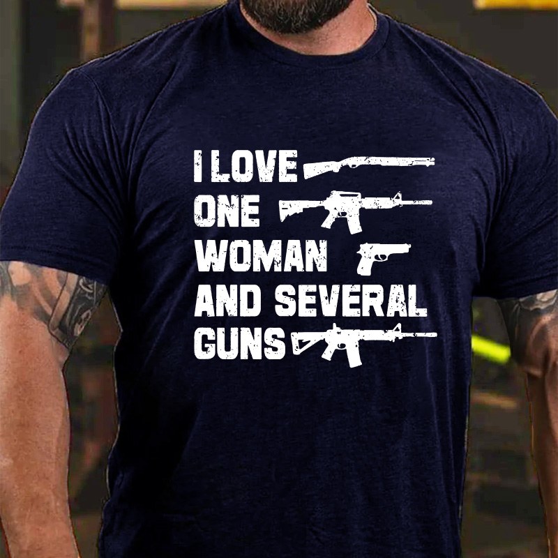 I Love One Woman & Several Guns T-shirt