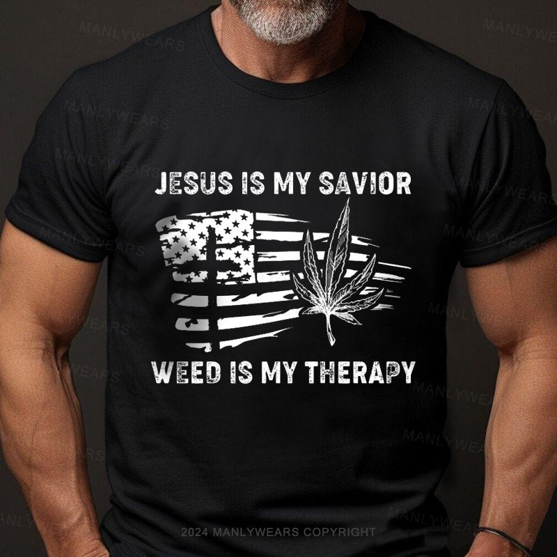 Jesus Is My Savior Weed Is My Therapy T-Shirt