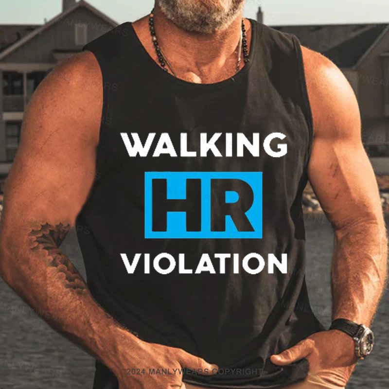 Walking Hr Violation Tank Top