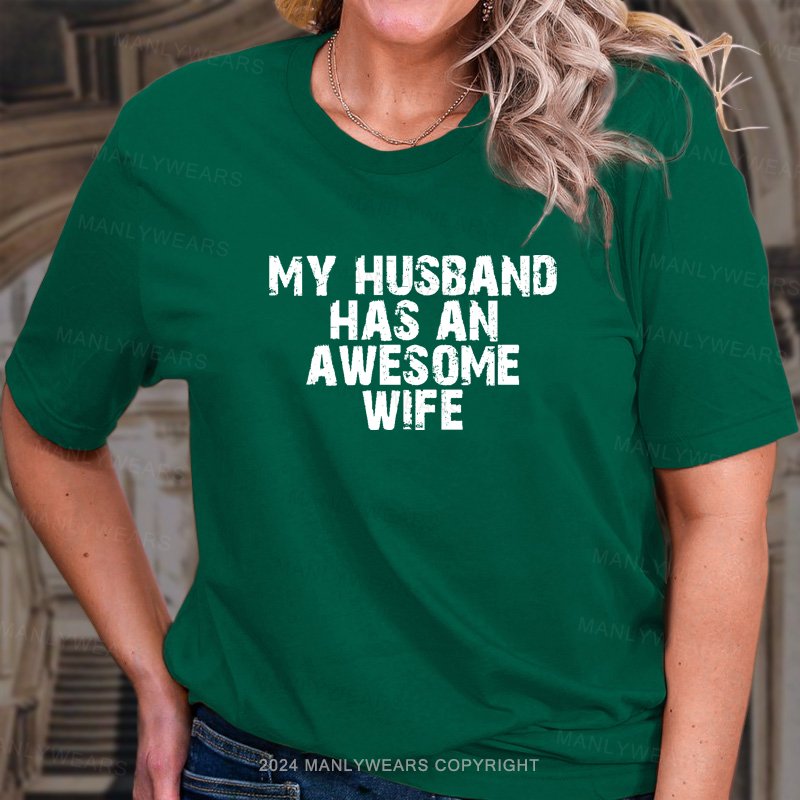 Sometimes L Look At My Husband And Think Damn You Are One Lucky Mam T-Shirt