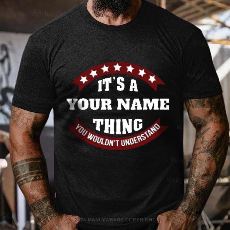 Personalized Name You Wouldn't Understand T-Shirt