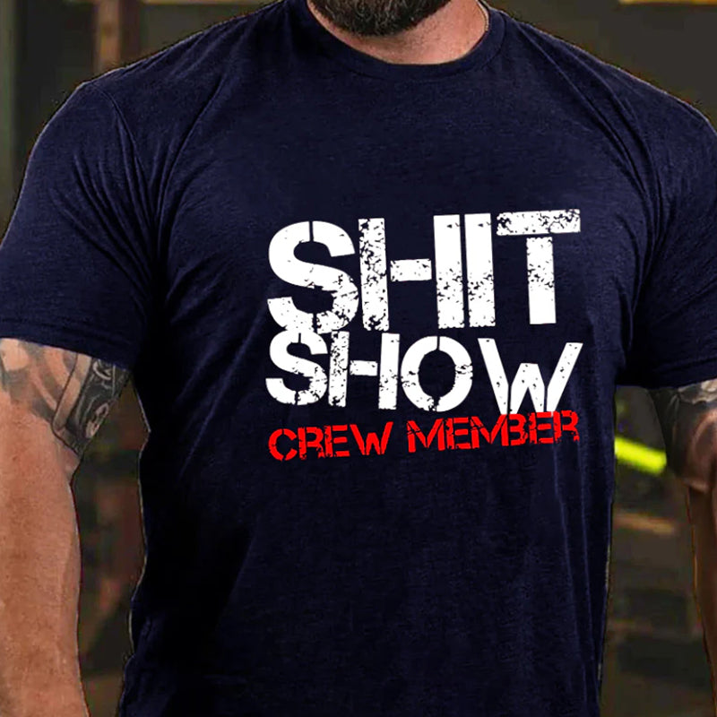 Shit Show Crew Member Print Sarcastic Men's T-shirt