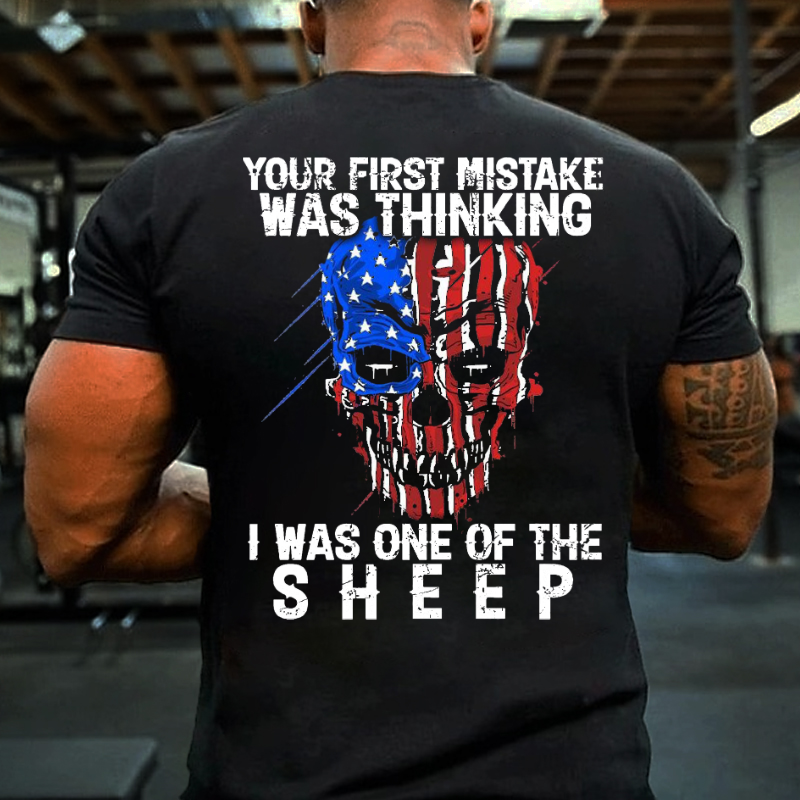 Veteran Your First Mistake Was Thinking I Was One Of The Sheep Graphic T-shirt