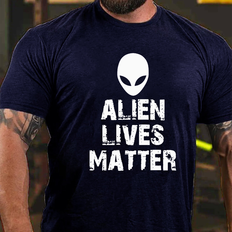 Alien Lives Matter  Funny T-shirt