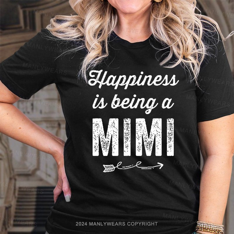 Happiness Is Being A Mimi T-Shirt