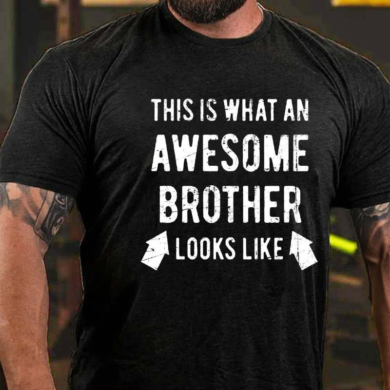 This is What an Amazing Brother Looks Like T-shirt