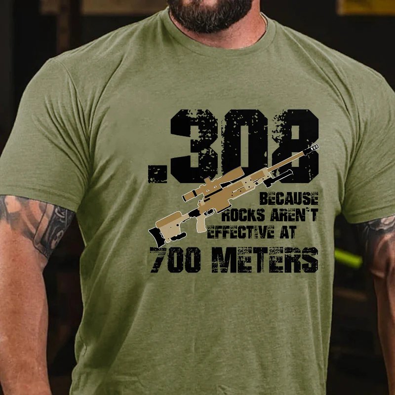 308 Because Rocks Aren't Effective At 700 Meters Gun Print Men's T-shirt