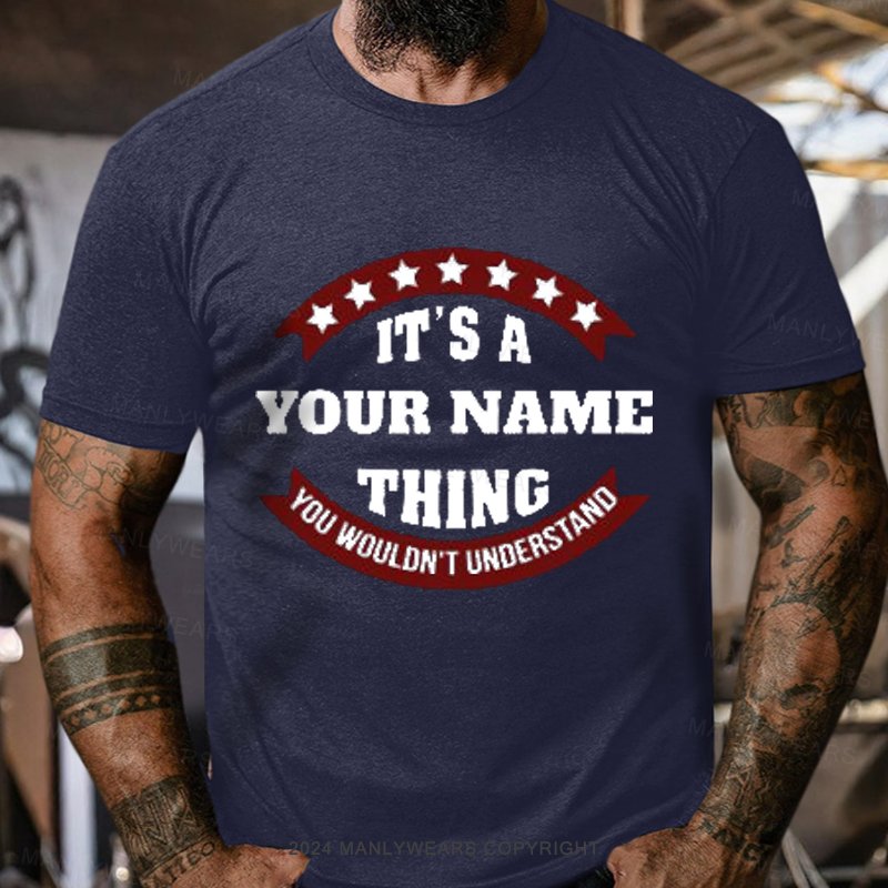 Personalized Name You Wouldn't Understand T-Shirt