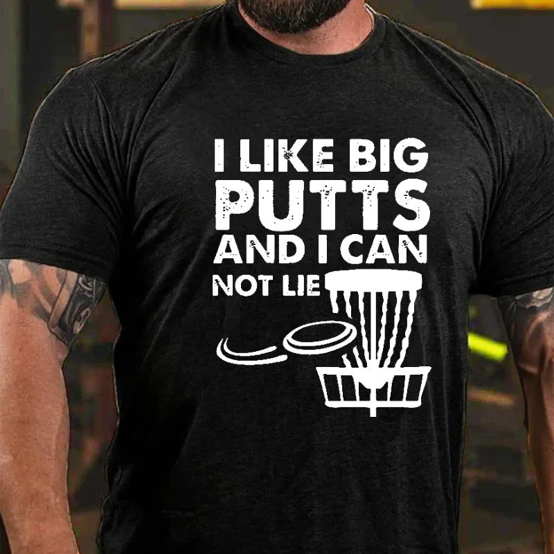 I Like Big Putts And I Can Not Lie Funny Golf T-shirt