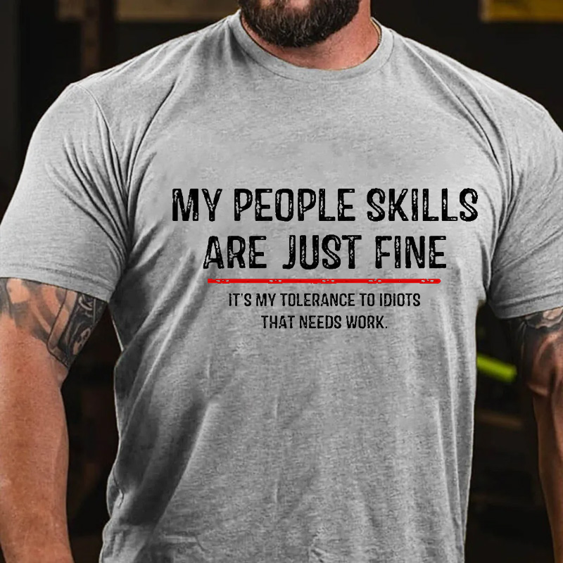 My People Skills Are Just Fine Funny Sarcastic T-shirt