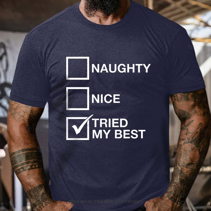 Naughty Nice Tried My Best T-Shirt