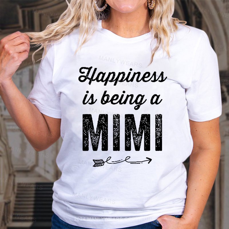 Happiness Is Being A Mimi T-Shirt