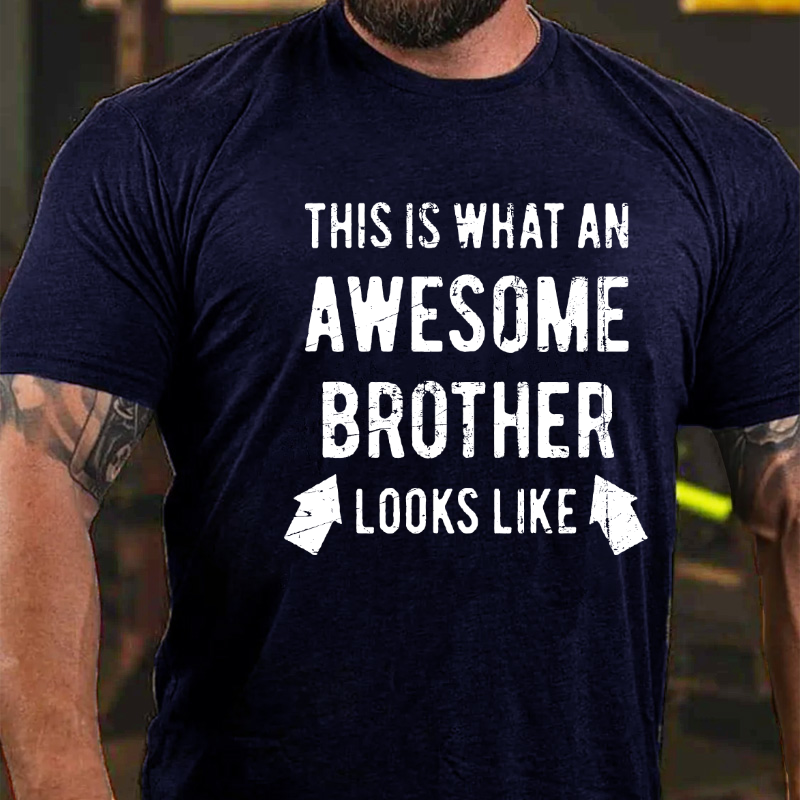 This is What an Amazing Brother Looks Like T-shirt