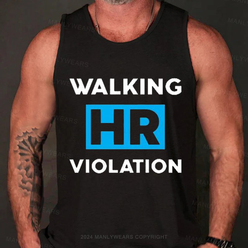 Walking Hr Violation Tank Top