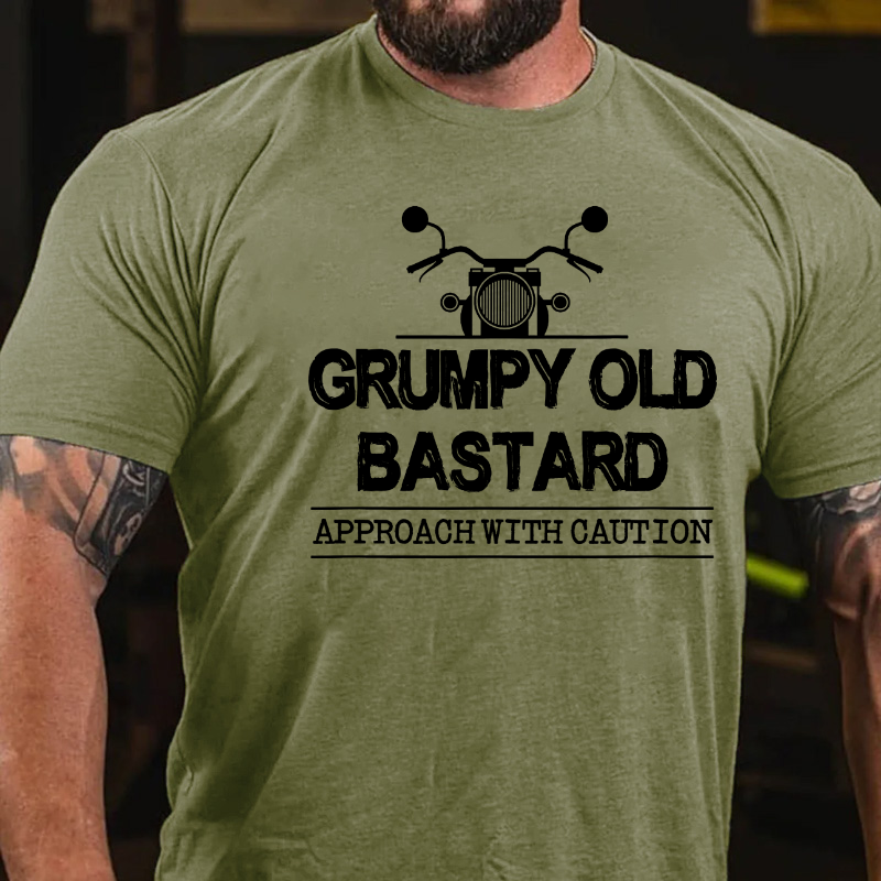 Grumpy Old Bastard Approach With Caution T-shirt