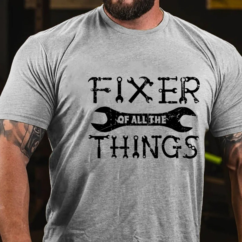 Fixer Of All The Things Funny Mechainc Men's T-shirt