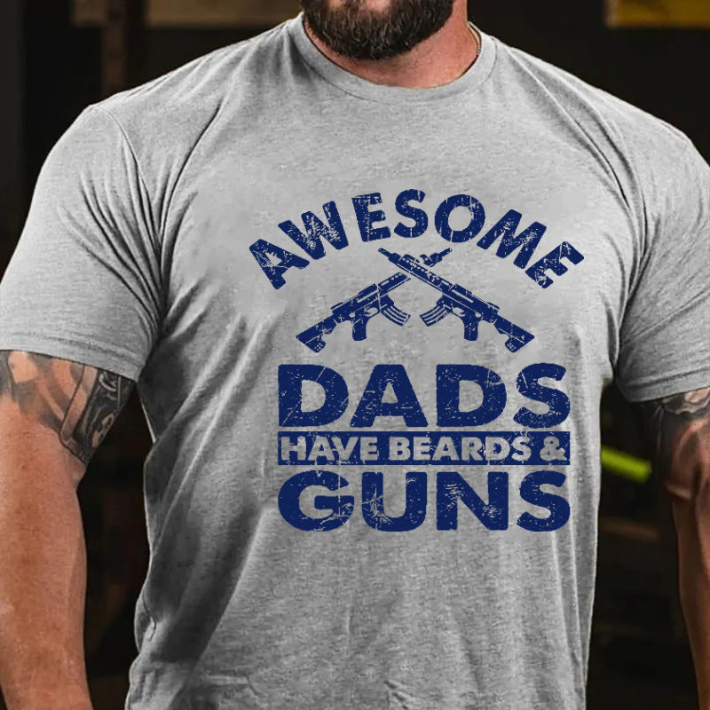 Awesome Dads Have Beards & Guns Funny Father T-shirt
