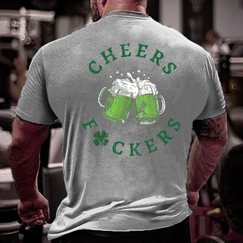 Cheers Fuckers Funny Drink Print St. Patrick's Day T-shirt