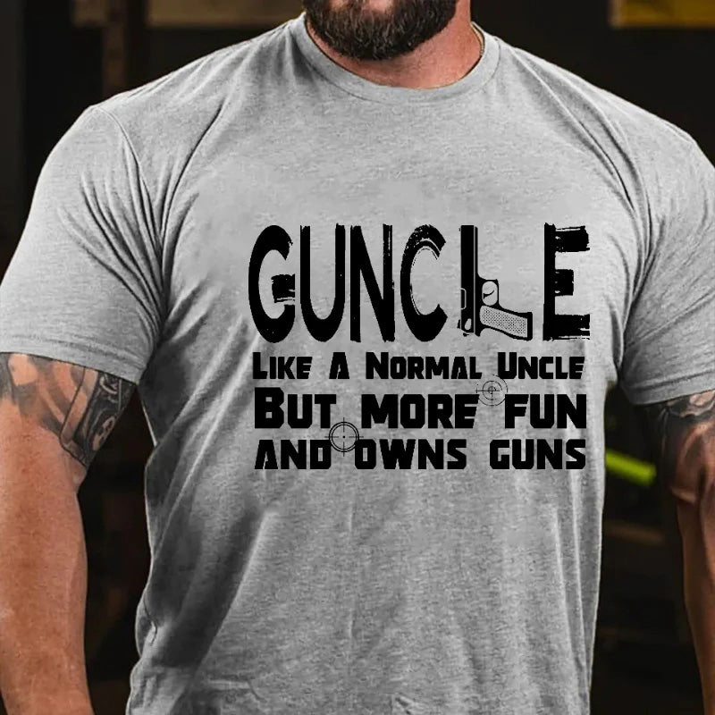 Guncle Like A Normal Uncle But More Fun And Owns Guns Uncle T-shirt