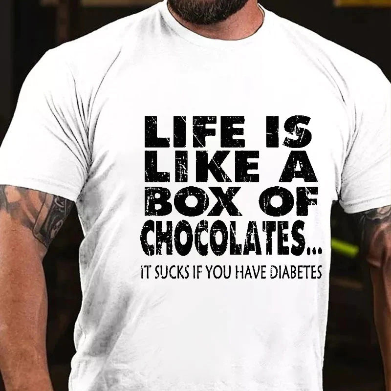 Life Is Like A Box Of Chocolates It Sucks If You Have Diabetes Sarcastic Men's T-shirt