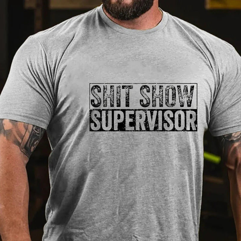 Shit Show Supervisor Funny Men's T-shirt