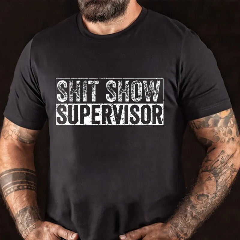 Shit Show Supervisor Funny Men's T-shirt