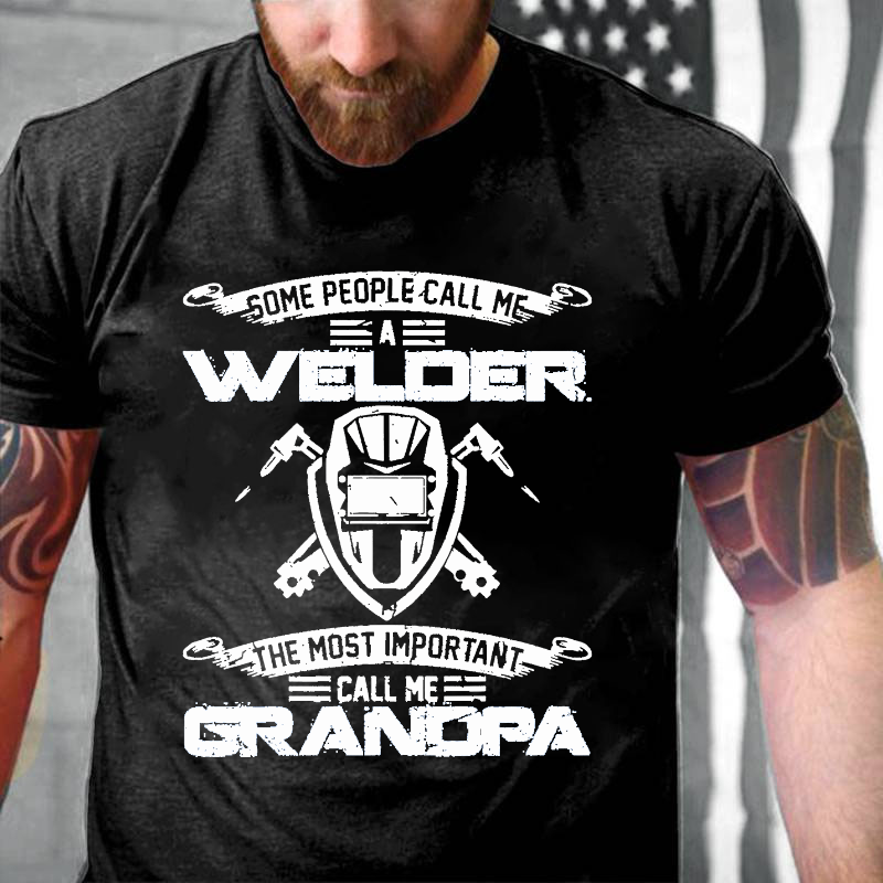 Vintage Most Important Call Me Grandpa Funny Welder T-shirt