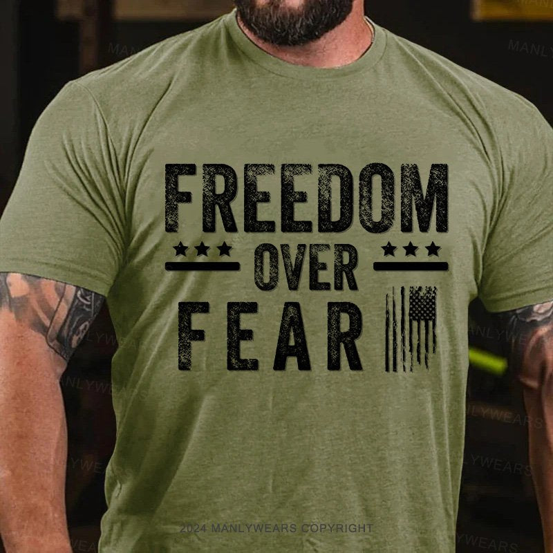 Freedom Over Fear T-Shirt