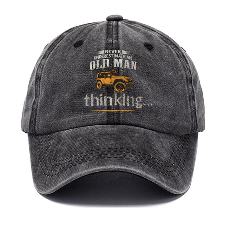 Never underestimate Old Man Thinking Hat Baseball Cap