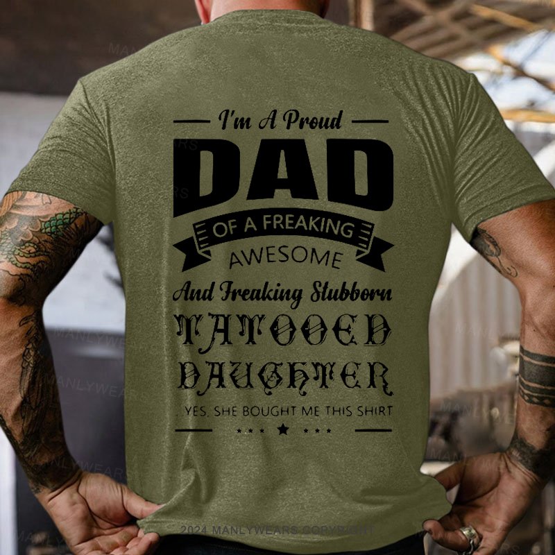 I'm A Proud Dad Of A Freaking Awesome T-Shirt