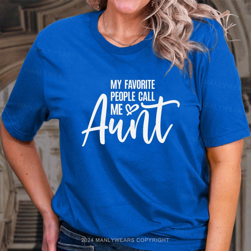 My Favorite People Gall Me Aunt T-Shirt