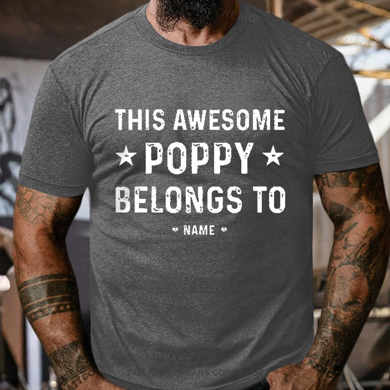 Personalized Name This Awesome Poppy Belongs To Someone T-shirt