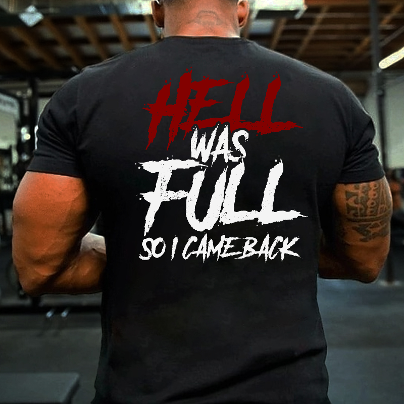 Hell Was Full So I Came Back Letter Print Men's T-shirt