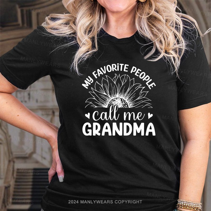 My Favorite People Call Mee Grandma T-Shirt