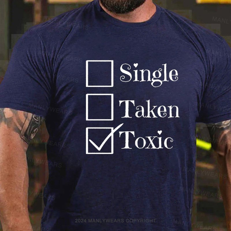 Single Taken Toxic Short Sleeve T-Shirt