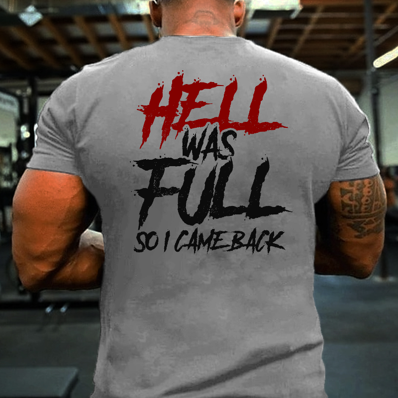 Hell Was Full So I Came Back Letter Print Men's T-shirt