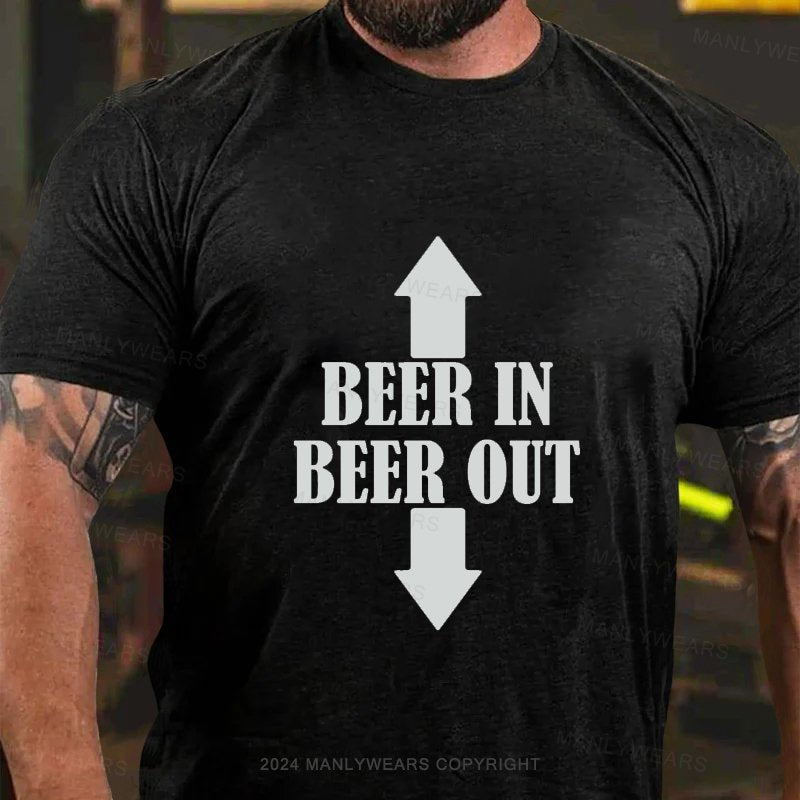 Beer In Beer Out T-Shirt