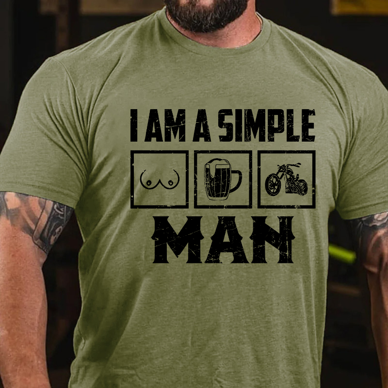I Am A Simple Man T-shirt